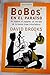 Bobos En El Paraiso (Spanish Edition)