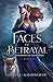 Faces of Betrayal: Symphoni...