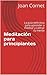 Meditación para principiantes by Joan Cornet
