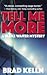 Tell Me More (Blake Waiter Mystery)