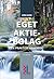 Eget Aktiebolag - En Prakti...