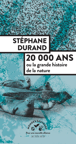 20000 ans ou la grande histoire de la nature (Paperback)