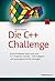 Die C++-Challenge: Echte Probleme lösen und zum C++-Experten werden – 100 Aufgaben und ausprogrammierte Lösungen (German Edition)