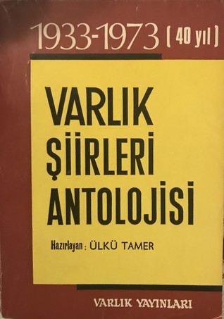 Varlık Şiirleri Antolojisi 1933-1973 (Paperback)