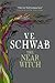 The Near Witch (The Near Witch, #1) by Victoria Schwab