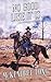 No Good Like It Is (The Superstition Gun Trilogy)