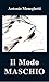 Il Modo Maschio (Italian Edition)