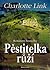 Pěstitelka růží by Charlotte Link