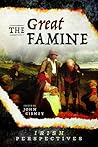 The Great Famine (Irish Perspectives #1)