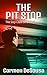The Pit Stop: This Stop Could be Life or Death