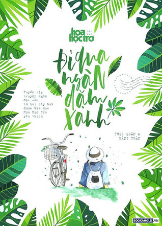 Đi Qua Ngàn Dặm Xanh (Paperback)