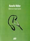 Kusurlu Bahçe by Mehmet Said Aydın
