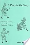 A Place In The Story: Servants And Service In Shakespeare's Plays