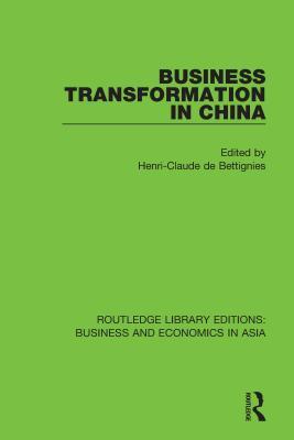 Business Transformation in China (Routledge Library Editions: Business and Economics in Asia)