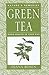 Green Tea: Good Health In Your Cup (Nature's Remedies)