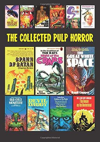 The Collected Pulp Horror: Volume One (Paperback)