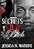 Secrets of a Side Bitch by Jessica N. Watkins Secrets of a Side Bitch by Jessica N. Watkins
