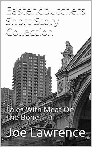Capa do Livro Eastendbutchers Short Story Collection: Tales With Meat On The Bone