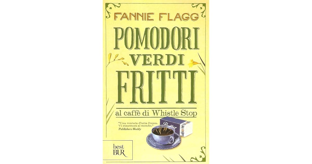 Pomodori Verdi Fritti Al Caffè Di Whistle Stop