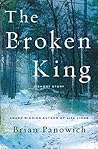 The Broken King by Brian Panowich