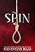 Spin: A Fairy Tale Retellin...