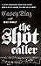 The Shot Caller: A Latino G...