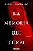 La memoria dei corpi