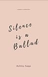 Silence Is A Ballad