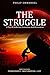 The Struggle: A tale of add...