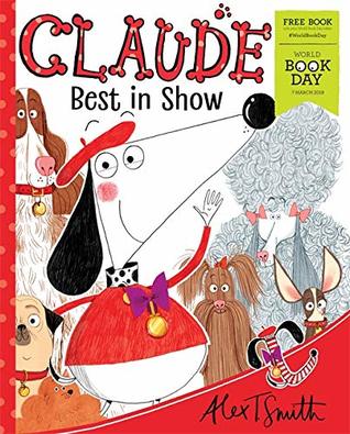 Claude Best in Show: World Book Day 2019 (Paperback)