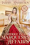 Meddle in a Marquess's Affairs by Tammy Andresen