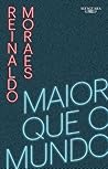 Maior que o mundo - Volume 1