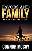 Favors and Family: An EMP Survival story