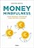Money Mindfulness by Cristina Benito