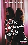 Tout ce que je n'ai pas dit -Extrait offert- by Tamara Ireland Stone Tout ce que je n'ai pas dit -Extrait offert- by Tamara Ireland Stone