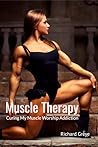 Muscle Therapy by Richard Greye