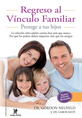 Regreso al vínculo familiar. Protege a tus hijos