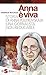 Anna è viva: Storia di Anna Politkovskaja una giornalista non rieducabile (Italian Edition)