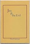 Jim and the Evil by Don Cushman