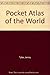 The Usborne Pocket Atlas of The World