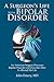 A Surgeon’s Life with Bipolar Disorder by John A. Emery