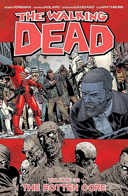 The Walking Dead, Vol. 31: The Rotten Core