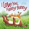 I Love You, Funny...