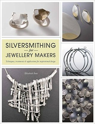 Silversmithing for Jewelry Makers: A Handbook of Techniques and Surface Treatments (Paperback)
