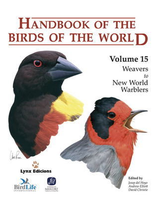 Handbook of the Birds of the World, Volume 15: Weavers to New World Warblers (Hardcover)