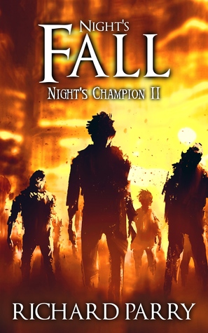 Night's Fall (Night's Champion #2)