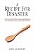 A Recipe for Disaster: Four...