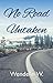 No Road Untaken