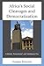 Africa's Social Cleavages and Democratization: Colonial, Postcolonial, and Multiparty Era