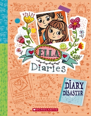 Diary Disaster (Ella Diaries, #14)